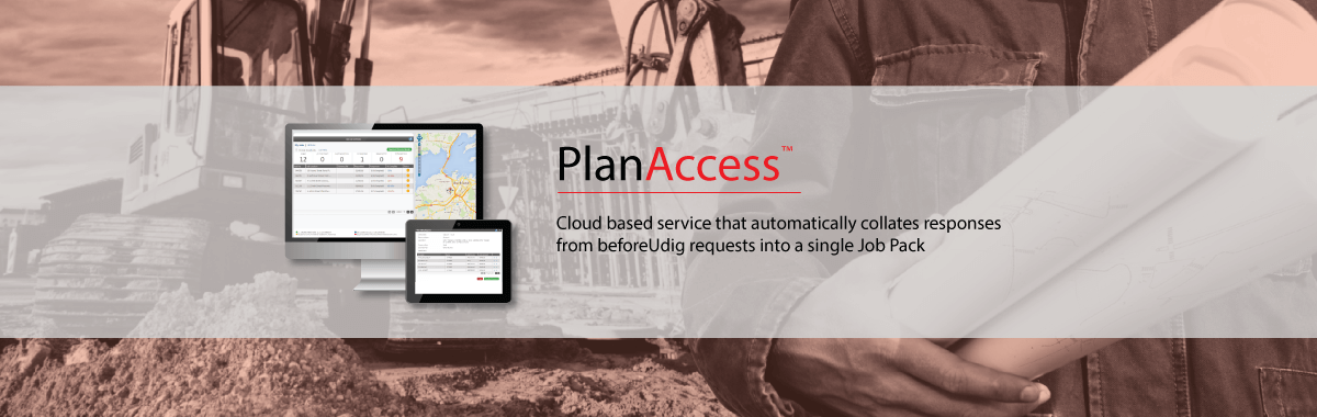 Plan Access: Cloud-based service that automatically collates responses from beforeUdig requests into a single Job Pack