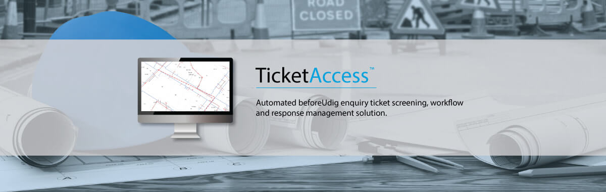 Ticket Access: Automated beforeUdig enquiry ticket screening, workflow and response management system.